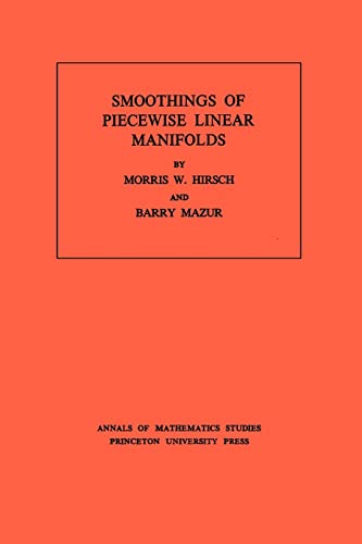 Beispielbild fr Smoothings of Piecewise Linear Manifolds. (AM-80), Volume 80 zum Verkauf von Better World Books