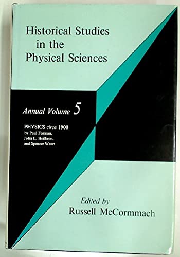 Beispielbild fr Historical Studies in the Physical Sciences. Fifth [5th] [5] Annnual Volume. [Physics circa 1900.] zum Verkauf von Ted Kottler, Bookseller