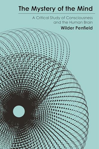 9780691081595: Mystery of the Mind: A Critical Study of Consciousness and the Human Brain (Princeton Legacy Library, 1793)