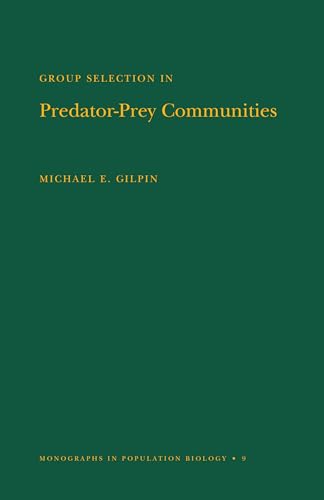 Imagen de archivo de Group Selection in Predator-Prey Communities. (Mpb-9) (Monographs in Population Biology) a la venta por Alien Bindings