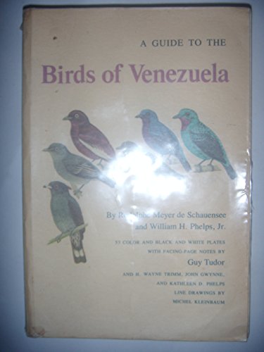 A Guide to the Birds of Venezuela - Rodolphe Meyer de Schauensee, William H. Phelps