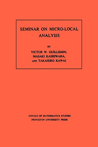 Stock image for Seminar on Micro-Local Analysis. (AM-93), Volume 93 (Annals of Mathematics Studies, 93) for sale by Lucky's Textbooks