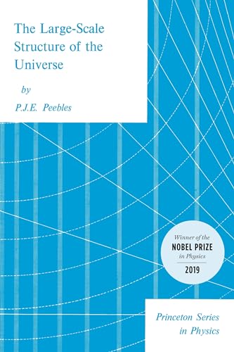 Large-Scale Structure of the Universe (9780691082400) by Peebles, P. J. E.