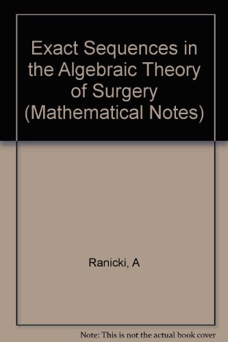 Beispielbild fr Exact Sequences in the Algebraic Theory of Surgery zum Verkauf von Michener & Rutledge Booksellers, Inc.