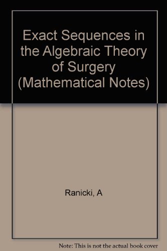 Stock image for Exact Sequences in the Algebraic Theory of Surgery for sale by Michener & Rutledge Booksellers, Inc.