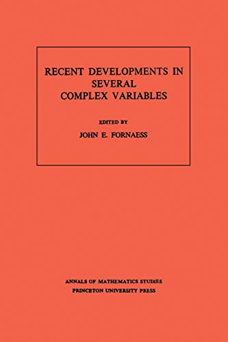 9780691082813: Recent Developments In Several Complex Variables. (Am-100) (Annals Of Mathematics Studies)