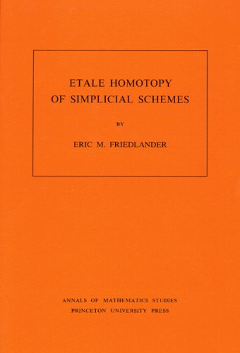9780691082882: Etale Homotopy of Simplicial Schemes. (AM-104), Volume 104 (Annals of Mathematics Studies, 104)