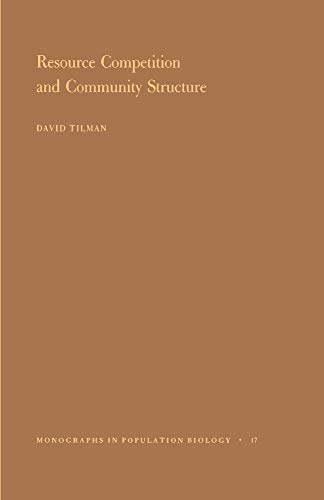 9780691083018: Resource Competition and Community Structure. (MPB-17), Volume 17