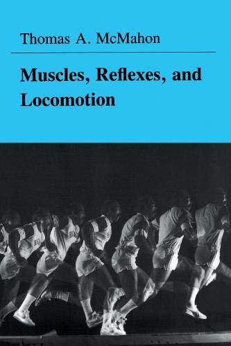 9780691083223: Muscles, Reflexes, and Locomotion