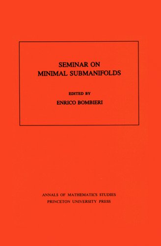 9780691083247: Seminar on Minimal Submanifolds. (Am-103), Volume 103