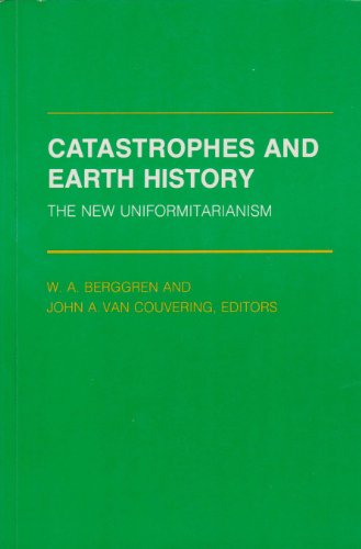 CATASTROPHES AND EARTH HISTORY: THE NEW UNIFORMITARIANISM