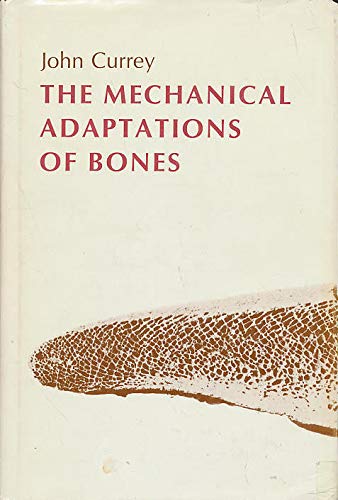 Beispielbild fr The Mechanical Adaptations of Bones zum Verkauf von Better World Books