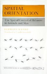 9780691083643: Spatial Orientation: The Spatial Control of Behavior in Animals and Man