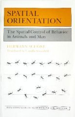 Stock image for Spatial Orientation : The Spatial Control of Behavior in Animals and Man for sale by Better World Books