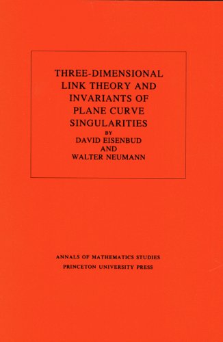 Imagen de archivo de Three-Dimensional Link Theory and Invariants of Plane Curve Singularities a la venta por Ammareal