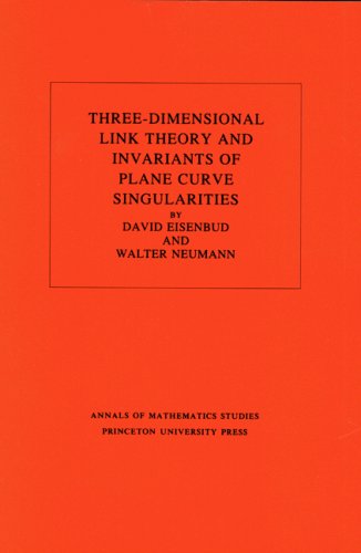 9780691083803: Three-Dimensional Link Theory and Invariants of Plane Curve Singularities