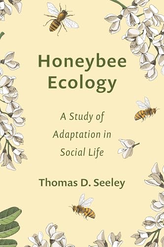 9780691083926: Honeybee Ecology: A Study of Adaptation in Social Life (Princeton Legacy Library)