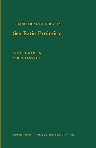 Imagen de archivo de Theoretical Studies on Sex Ratio Evolution (Monographs in Population Biology ; 22) a la venta por Katsumi-san Co.