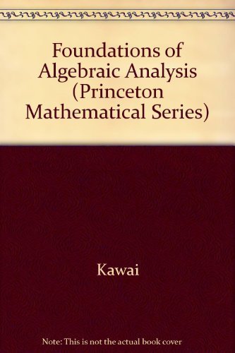 Stock image for Foundations of Algebraic Analysis (PMS-37), Volume 37 for sale by Better World Books
