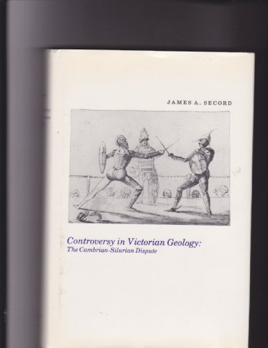 Stock image for Controversy in Victorian Geology: The Cambrian-Silurian Dispute (Princeton Legacy Library, 61) for sale by HPB-Red