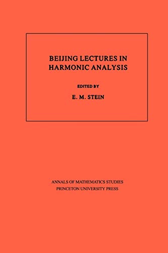 Beispielbild fr Beijing Lectures in Harmonic Analysis. (AM-112), Volume 112 zum Verkauf von Blackwell's