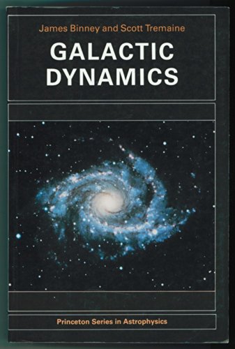 Stock image for Galactic Dynamics (Princeton Series in Astrophysics) for sale by BooksRun