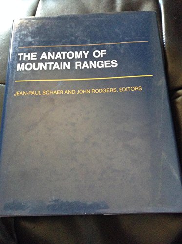 Anatomy of Mountain Ranges (Princeton Series in Geology and Paleontology)