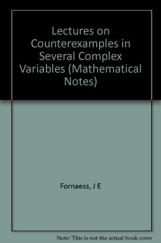 Beispielbild fr Lectures on Counterexamples in Several Complex Variables Mathematical Notes 33 zum Verkauf von Chequamegon Books