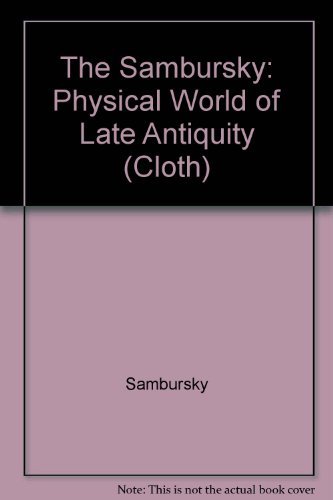 Imagen de archivo de The Physical World of Late Antiquity a la venta por Better World Books
