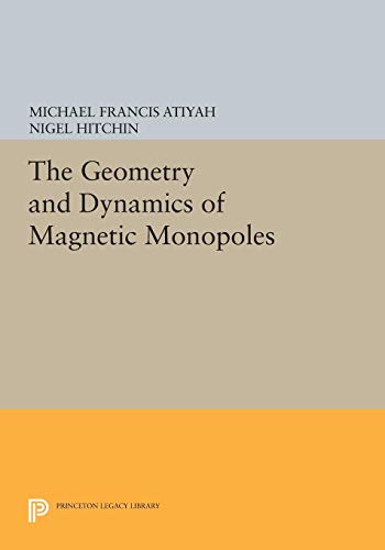 Beispielbild fr The Geometry and Dynamics of Magnetic Monopoles zum Verkauf von Munster & Company LLC, ABAA/ILAB