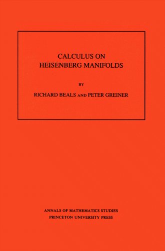 Calculus on Heisenberg Manifolds (Annals of Mathematics Studies)