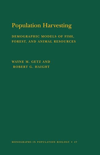 Population Harvesting - Demographic Models of Fish, Forest, and Animal Resources