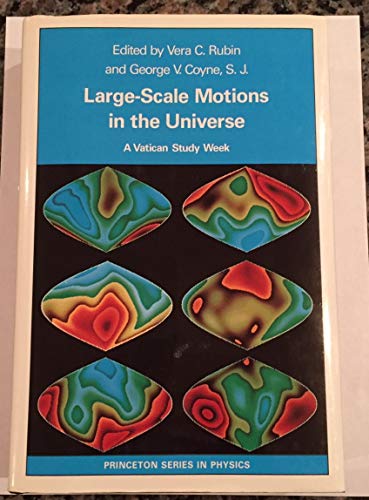 9780691085241: Large-Scale Motions in the Universe (Princeton Series in Physics, 19)
