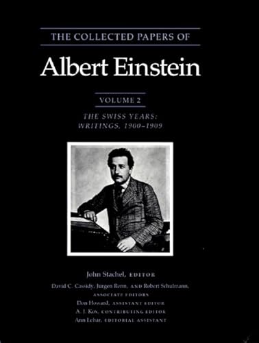 Imagen de archivo de The Collected Papers of Albert Einstein, Volume 2: The Swiss Years: Writings, 1900-1909 (Original texts) a la venta por Bookmans