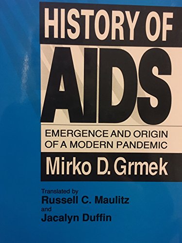 Stock image for History of AIDS : Emergence and Origin of a Modern Pandemic for sale by Better World Books