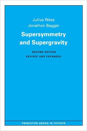 9780691085562: Supersymmetry and Supergravity: Revised Edition