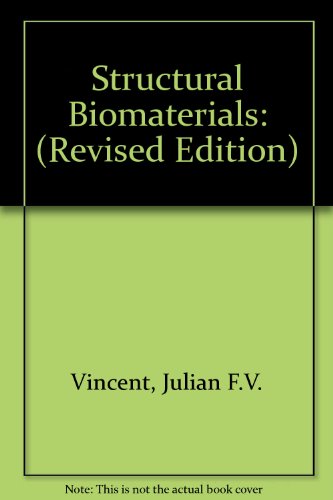 Stock image for Structural Biomaterials: Revised Edition for sale by Labyrinth Books