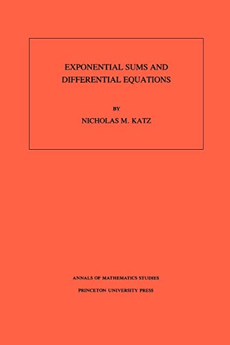 Exponential Sums and Differential Equations - Katz, Nicholas M.