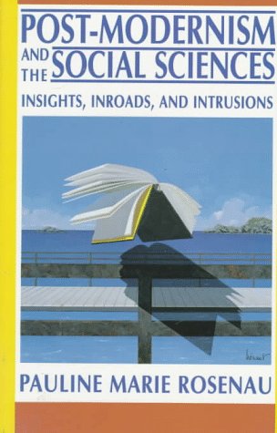 9780691086194: Post-Modernism and the Social Sciences: Insights, Inroads, and Intrusions