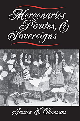 9780691086583: Mercenaries, Pirates, and Sovereigns: State-Building and Extraterritorial Violence in Early Modern Europe