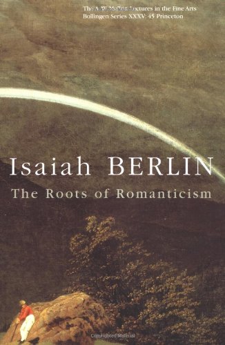 Imagen de archivo de The Roots of Romanticism: The A.W. Mellon Lectures in the Fine Arts, the National Gallery of Art, Washington, D.C. a la venta por Juniper Point Books