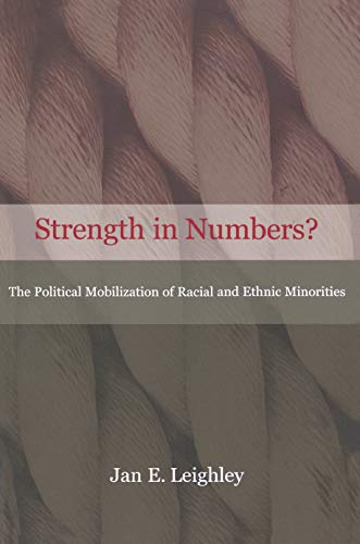 Imagen de archivo de Strength in Numbers? The Political Mobilization of Racial and Ethnic Minorities. a la venta por Academybookshop