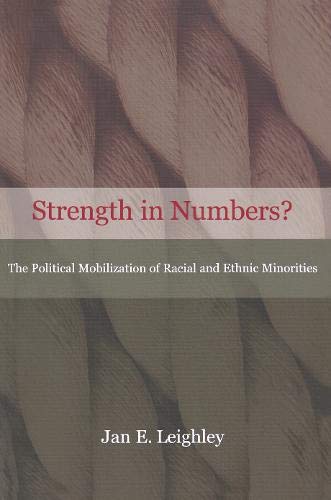9780691086705: Strength in Numbers? – The Political Mobilization of Racial & Ethnic Minorities: The Political Mobilization of Racial and Ethnic Minorities