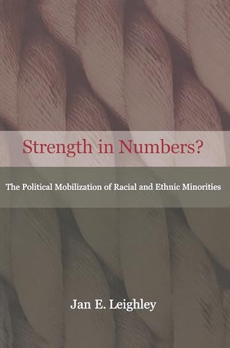 9780691086712: Strength in Numbers? The Political Mobilization of Racial and Ethnic Minorities.