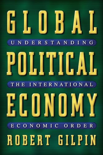 Global Political Economy: Understanding the International Economic Order (9780691086774) by Robert Gilpin; Jean M. Gilpin