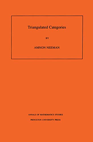 9780691086859: Triangulated Categories. (AM-148), Volume 148 (Annals of Mathematics Studies, 148)