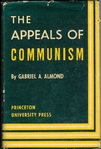 Appeals of Communism (Princeton Legacy Library, 2109) (9780691087009) by Almond, Gabriel Abraham