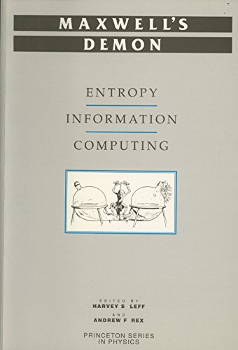 9780691087269: Maxwell's Demon: Entropy, Information, Computing (Princeton Series in Physics, 49)