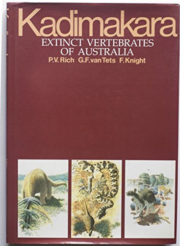 Stock image for Kadimakara : Extinct Vertebrates of Australia. for sale by Eryops Books