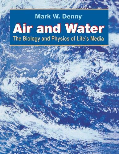 Imagen de archivo de Air and Water ? The Biology & Physics of Life?s Media a la venta por Robert Fulgham, Bookseller